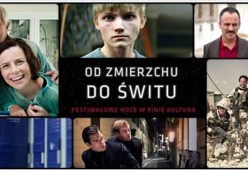 Od zmierzchu do świtu – festiwalowe noce w kinie Kultura