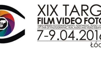Targi FILM VIDEO FOTO już w przyszłym tygodniu!!!!