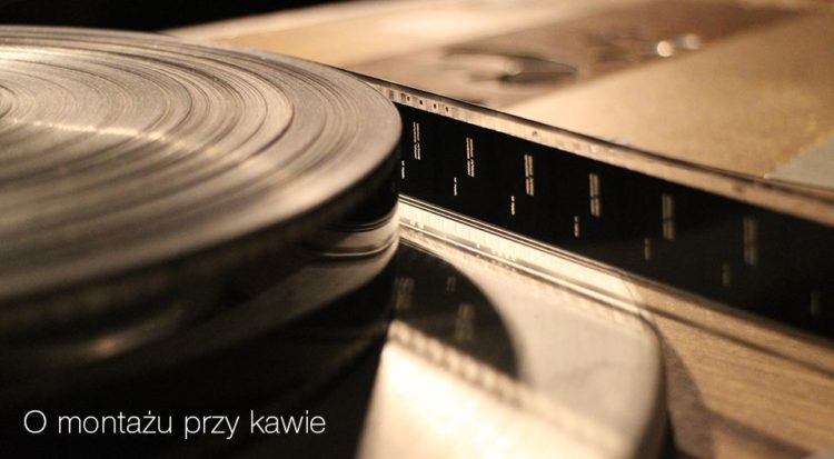 O montażu przy kawie