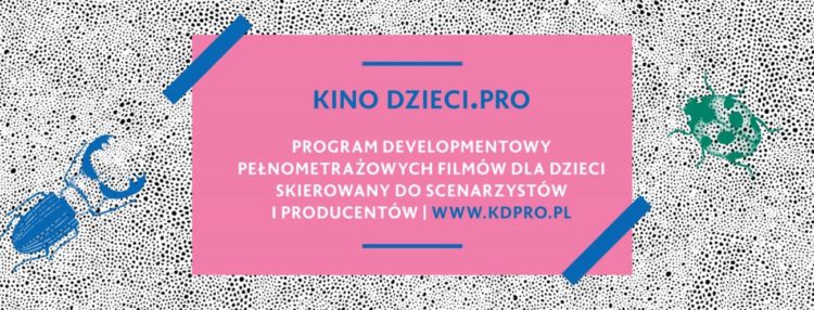 Wkrótce ruszą zapisy do 3. edycji programu developmentowego Kino Dzieci.Pro