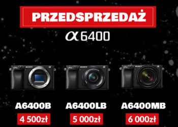 Sony A6400 – przedsprzedaż w BEIKS
