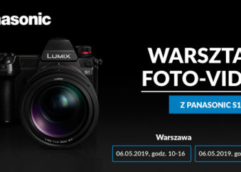 6 i 7 maja  Warsztaty z Panasonic w Łodzi i Warszawie