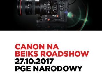 Zachęcamy do odwiedzenia strefy Canon na BEiKS Roadshow 2017