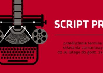 Nowa data składania scenariuszy na konkurs SCRIPT PRO 2015 upływa 16 lutego o godz. 23.59