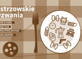 „Mistrzowskie wyzwania” – rusza domowy konkurs filmowy!