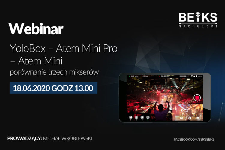 BEIKS Webinar : YoloBox – Atem Mini Pro – Atem Mini porównanie trzech mikserów