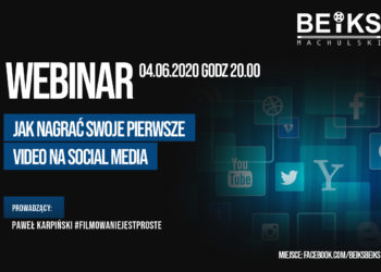 BEIKS Webinar – Jak nagrać swoje pierwsze video na Social Media