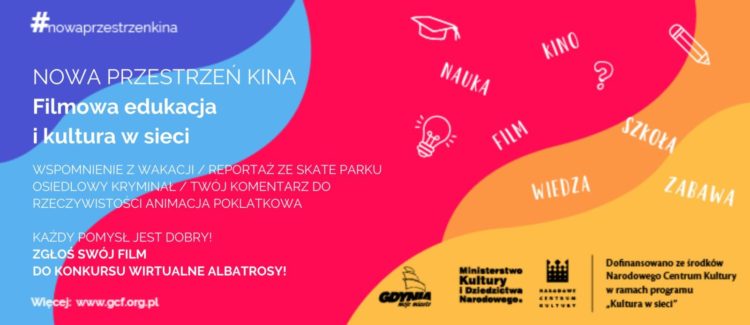 Nowa przestrzeń kina. Działania w ramach projektu. „KULTURA W SIECI”