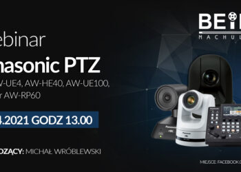 Firma BEIKS przy współpracy z Panasonic serdecznie zaprasza na webinar poświęcony zintegrowanym systemom kamer Panasonic PTZ.