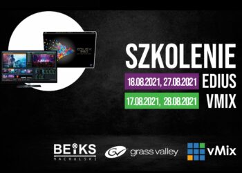 BEIKS | montuj filmy i streamuj jak profesjonalista – szkolenie z EDIUS oraz vMix