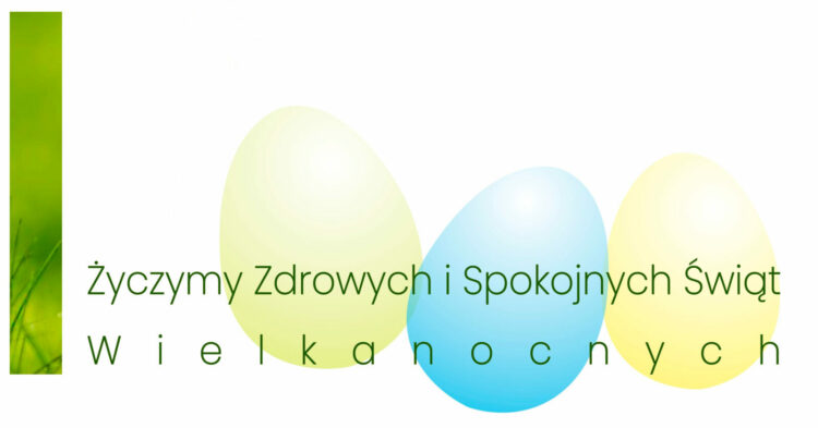 Wszystkim Czytelnikom, Partnerom, Współpracownikom życzymy zdrowych, ciepłych, napełnionych radością Świąt Wielkanocnych