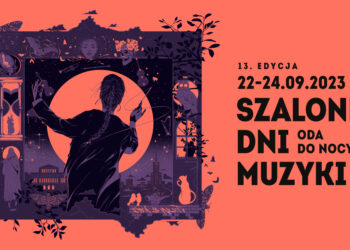 Młodzi, poszukujący na Festiwalu Szalone Dni Muzyki „Oda do nocy”– Koncerty orkiestr szkolnych, wydarzenia familijne i „z Twoim udziałem”