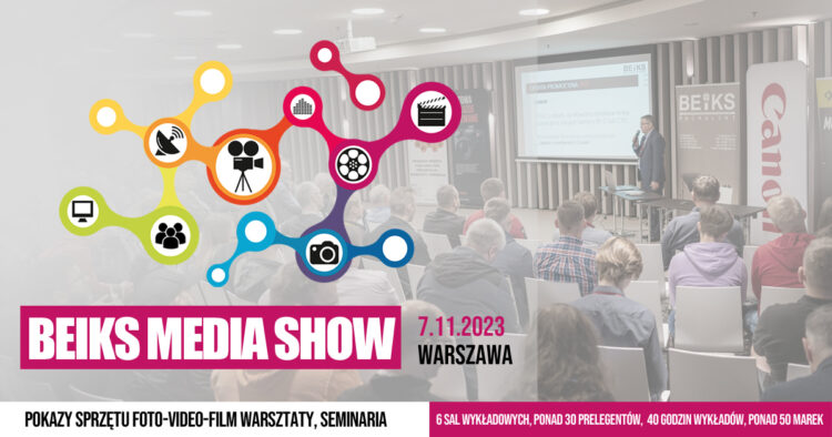 Nowa edycja BEIKS MEDIA SHOW już 7 listopada! Odkryj nowe technologie oraz poznaj innych pasjonatów filmowania oraz fotografii.