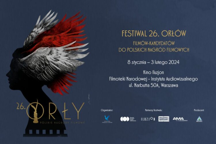 Festiwal 26. Orłów Najlepsze filmy w wyścigu po nagrody Polskiej Akademii Filmowej od 8 stycznia do 3 lutego 2024 w kinie Iluzjon w Warszawie