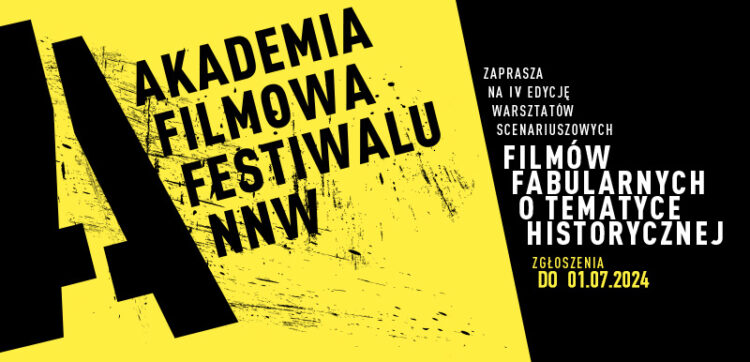 Akademia Filmowa Festiwalu NNW ogłasza nabór na warsztaty scenariuszowe filmów fabularnych o tematyce historycznej