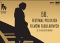 Rozpoczyna się 50. Jubileuszowy FPFF w Gdyni.